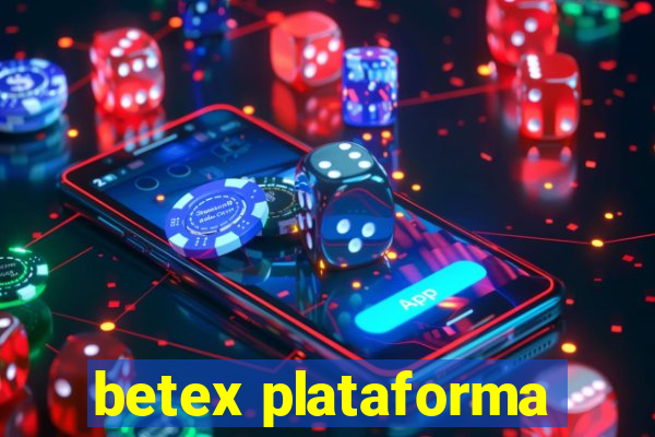 betex plataforma